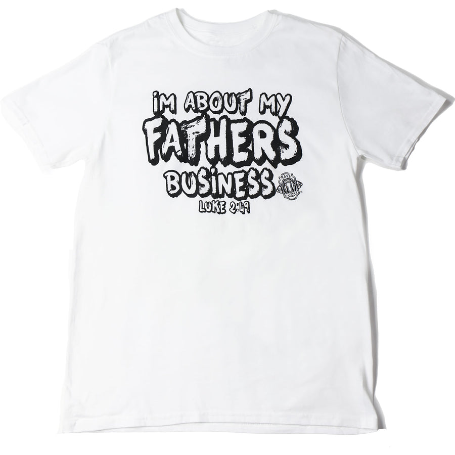 I'm About My Fathers Business T-Shirt