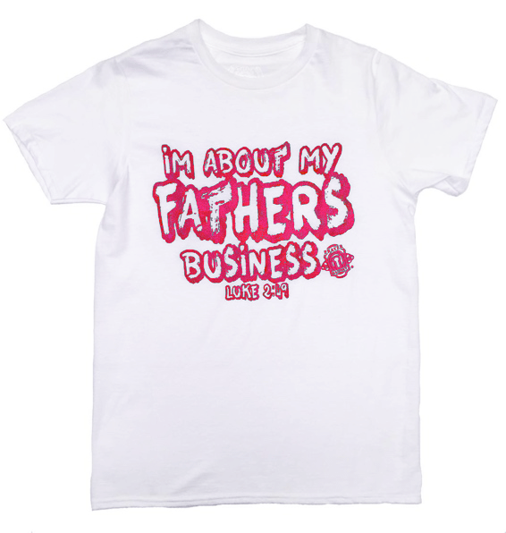 I'm About My Fathers Business T-Shirt